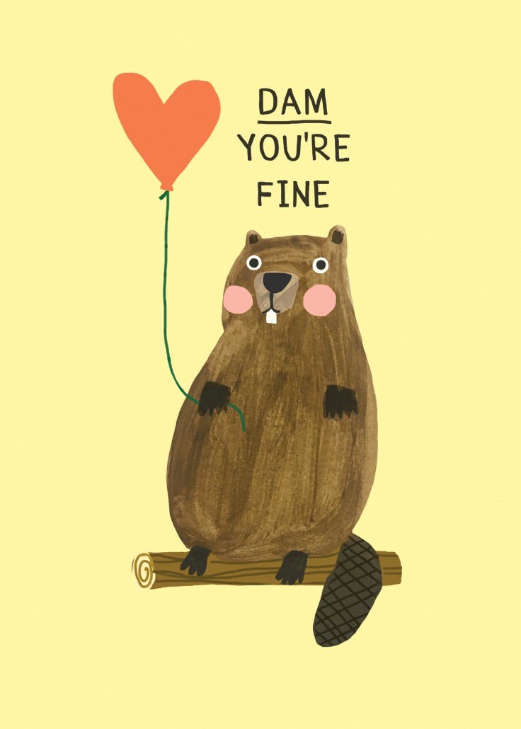 Dam you're fine - love card