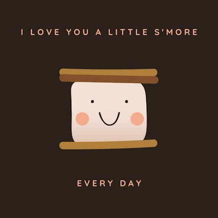 Love you smore - Love Card