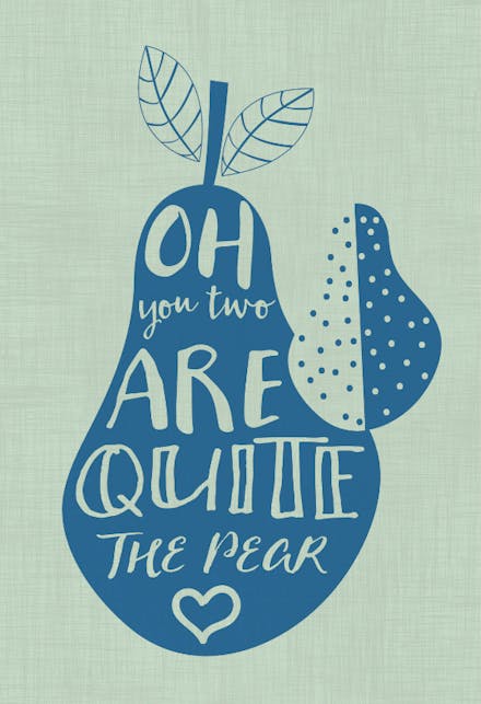 Quite the pear - Anniversary Card