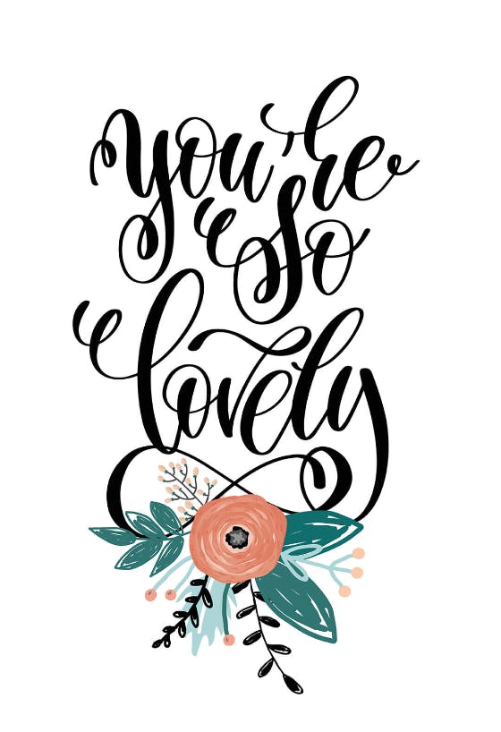 You are so lovely - love card