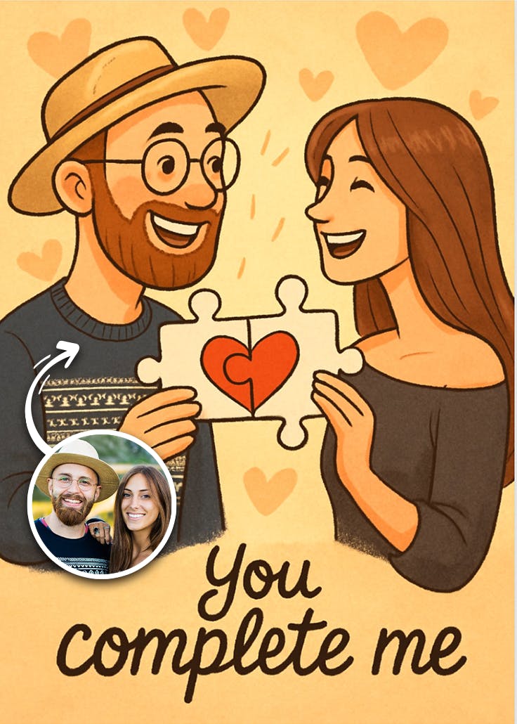 You complete me - love card