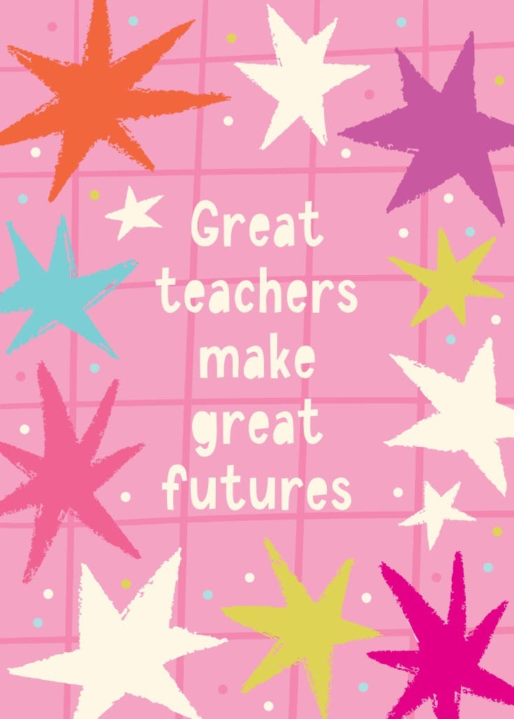Great teachers great futures -  tarjeta de apreciación a un profesor