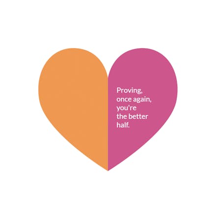 Better half - sorry card