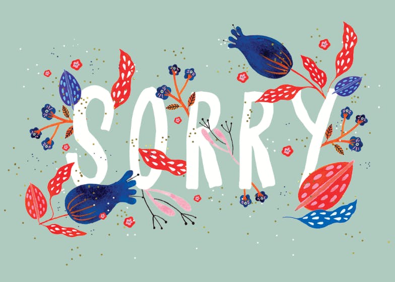Floral sorry -  tarjeta de disculpa