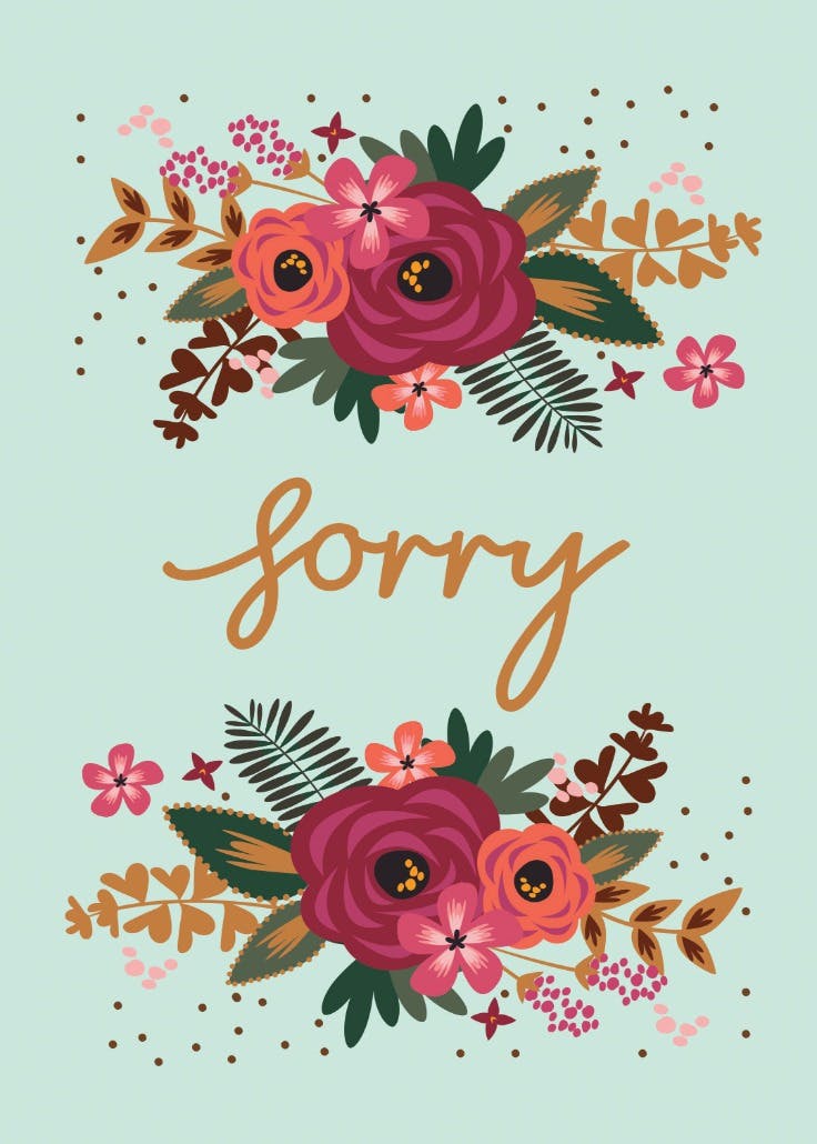 Say it with flowers - sorry card