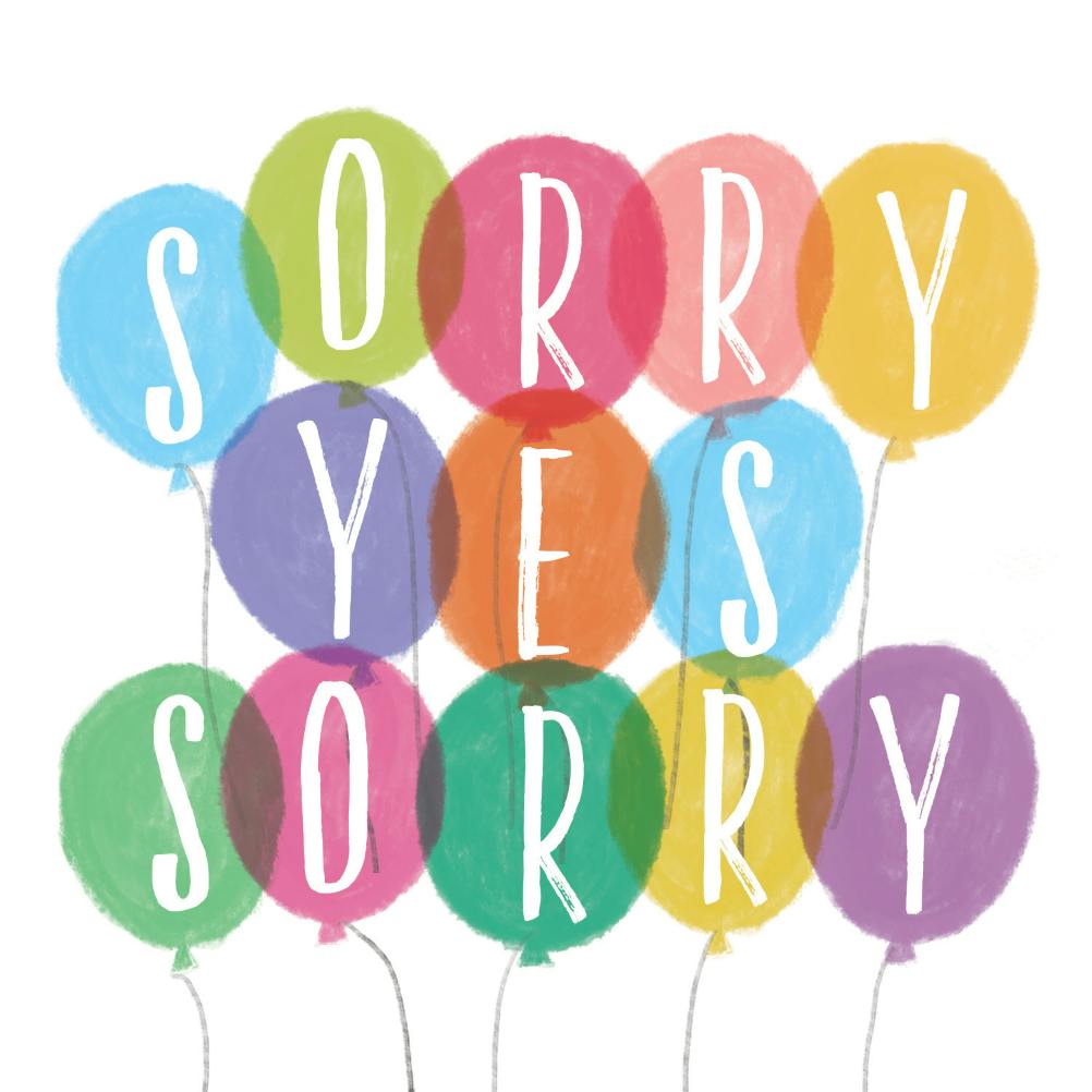 Sorry yes sorry -  tarjeta de disculpa
