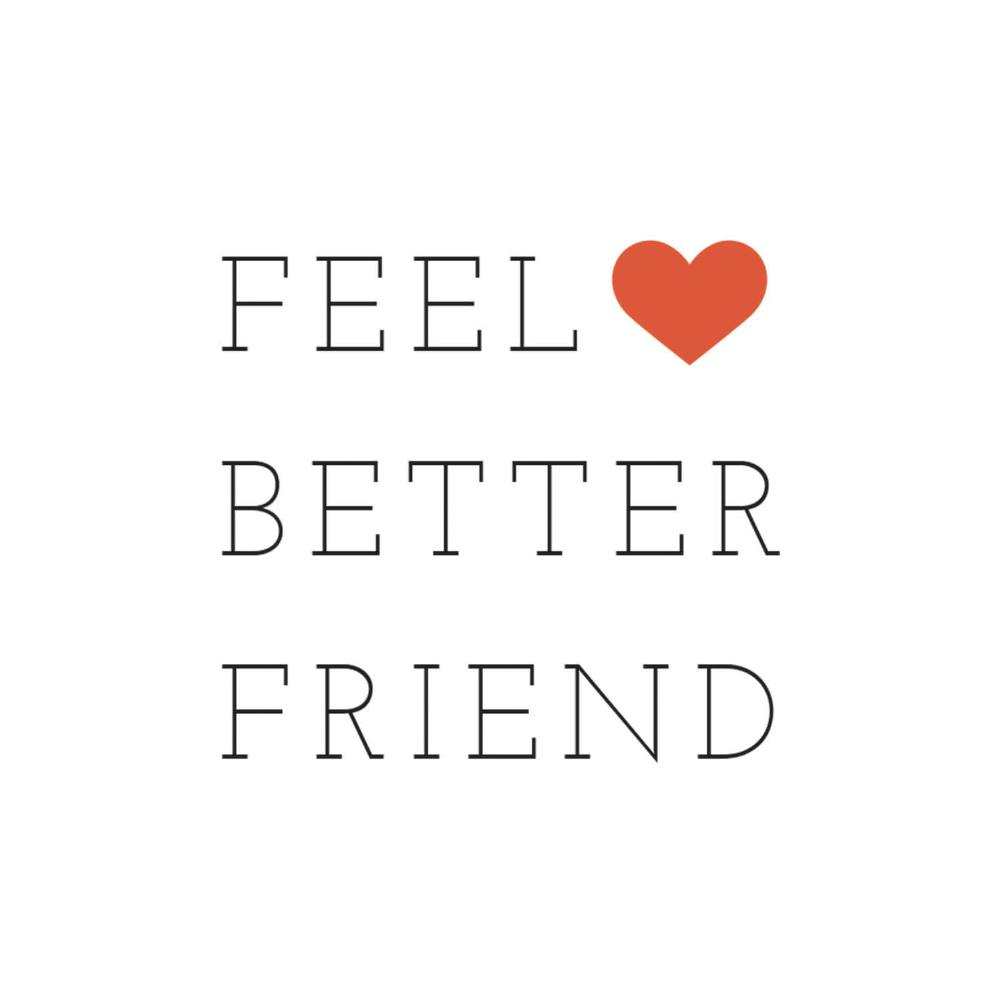 Feel better friend -  tarjeta de pensamientos y sentimientos