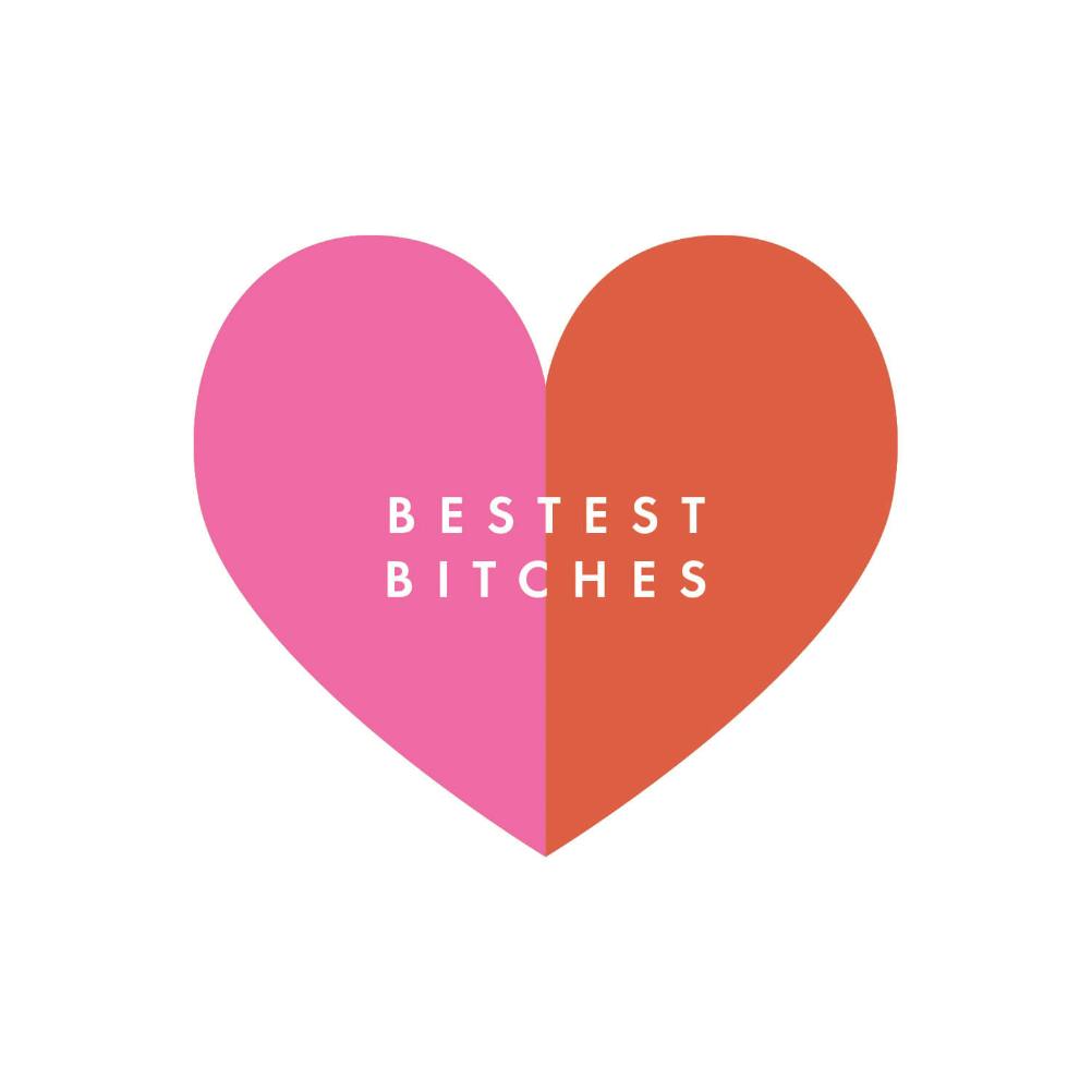 Bestest bitches -  tarjeta de pensamientos y sentimientos
