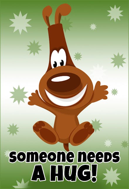 Someone Needs a Hug - Hugs Card