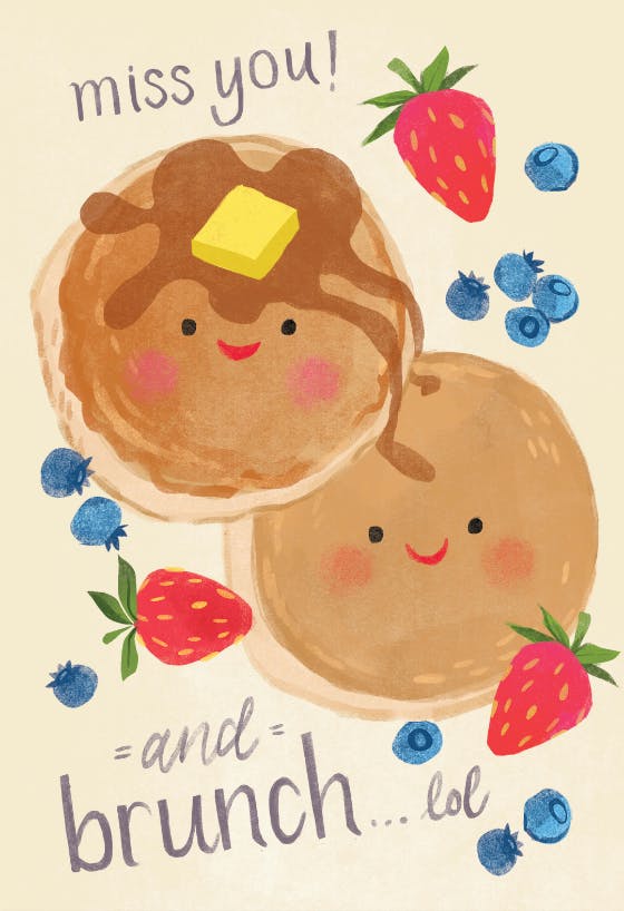 Miss you and brunch - friendship card