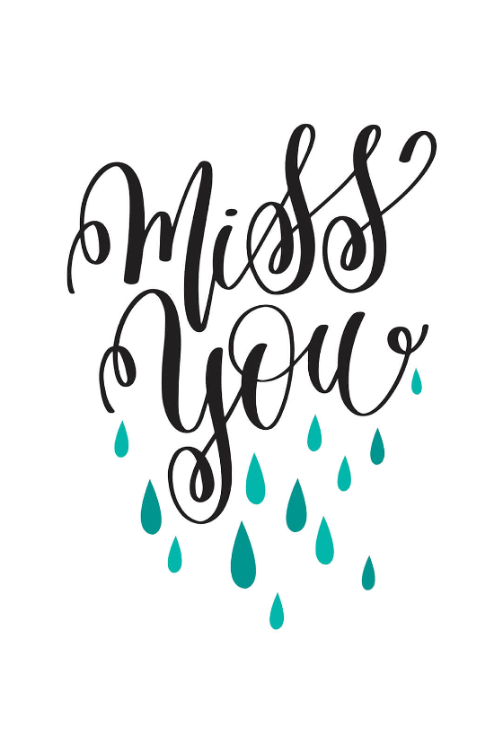 Miss You Drops - Miss You Card (Free) | Greetings Island