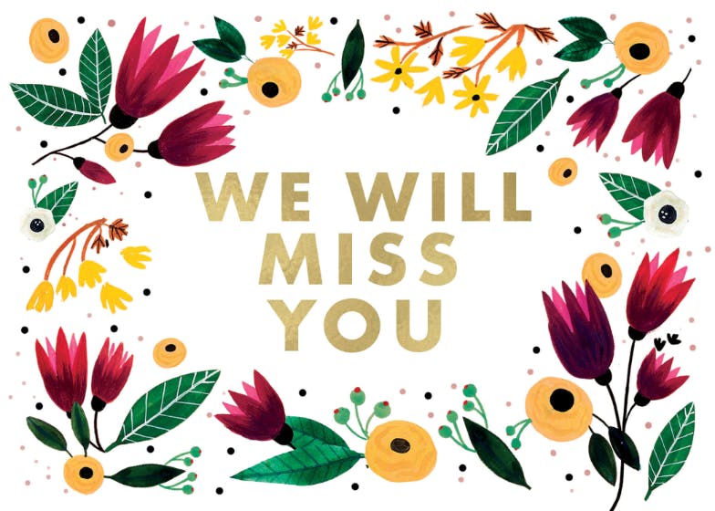 We will miss you - miss you card