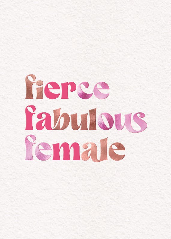 Fierce fabulous female -  free women's day card