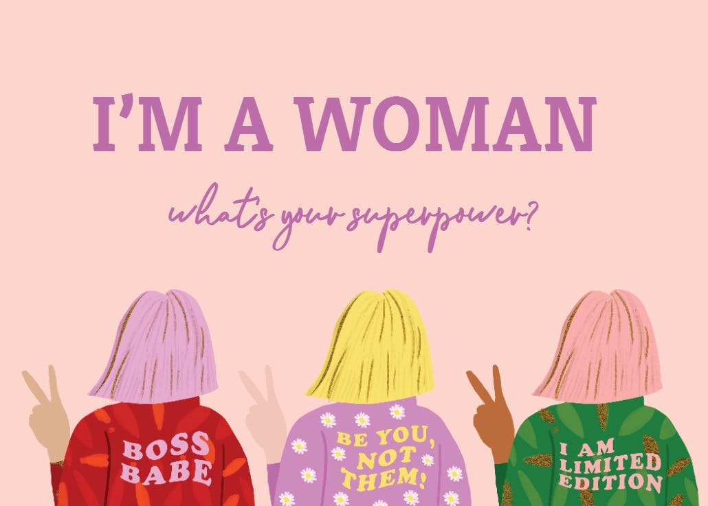I'm a woman - tarjeta del día de la mujer