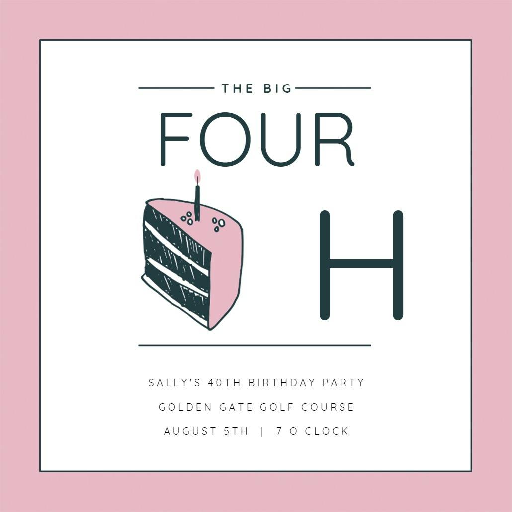 40 cake slice - birthday invitation