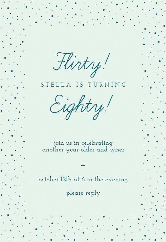 Flirty eighty - birthday invitation