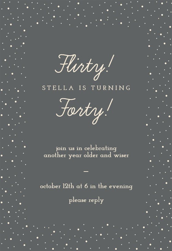 Flirty forty - birthday invitation