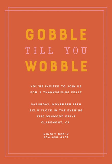 Gobble Till You Wobble - Thanksgiving Invitation