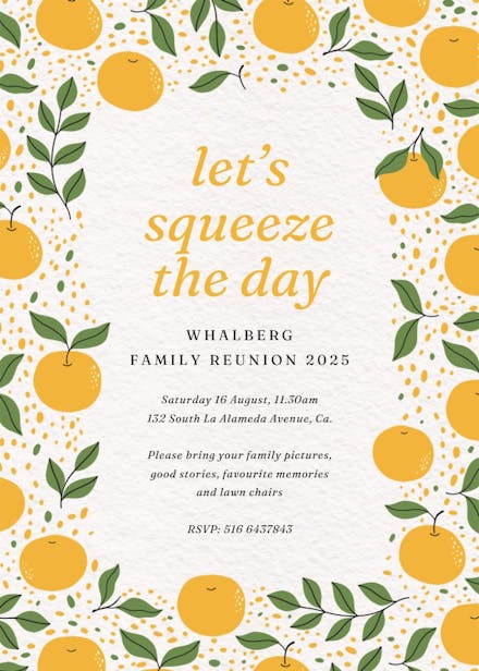 Squeeze the day - family reunion invitation