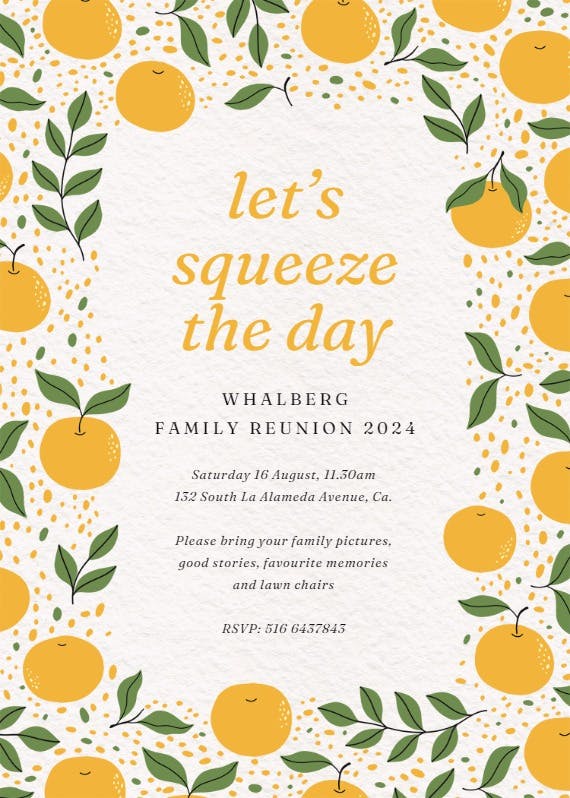 Squeeze the day - family reunion invitation