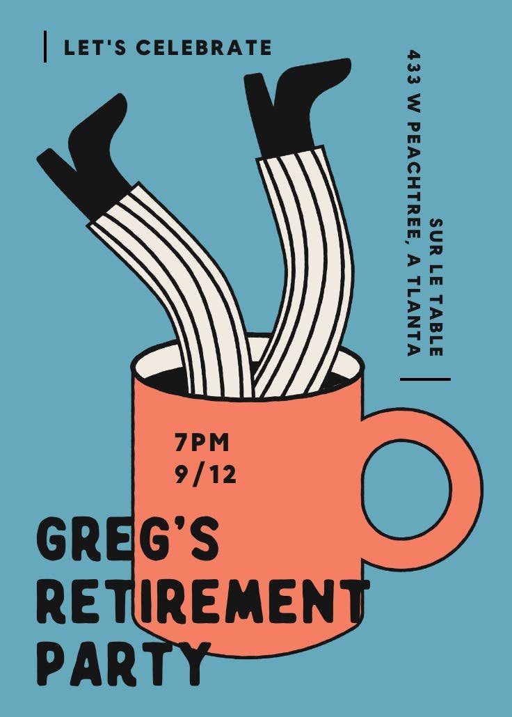 Legs up coffee's on - invitación para todos los días