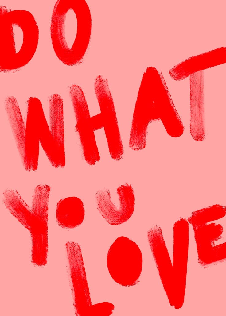 Do what you love - slogan poster