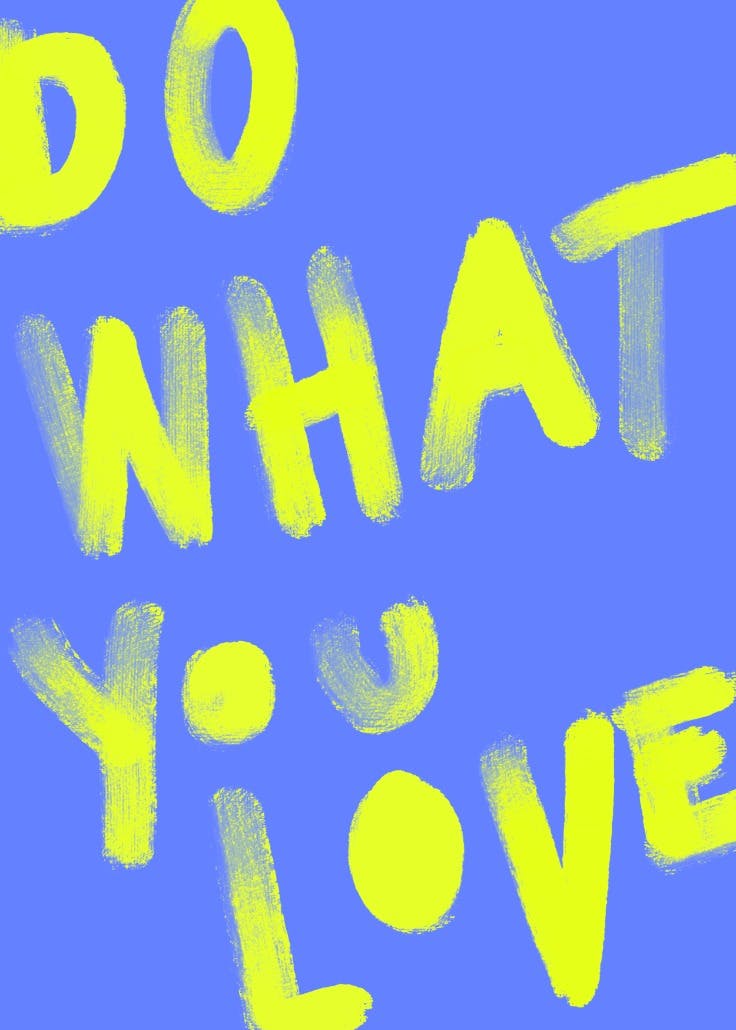Do what you love - motivational poster