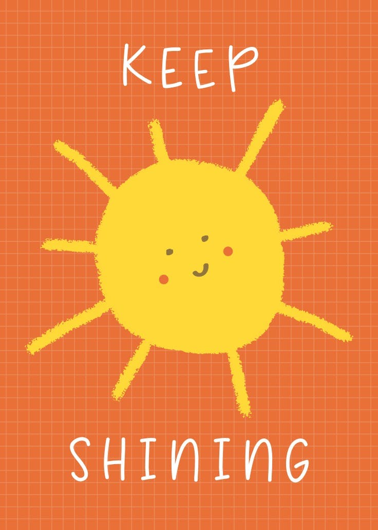Keep shining - póster de eslogan
