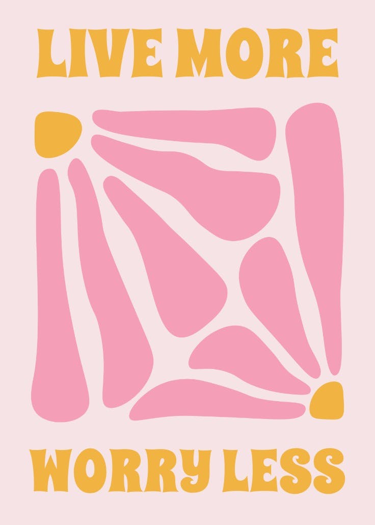 Live more - slogan poster