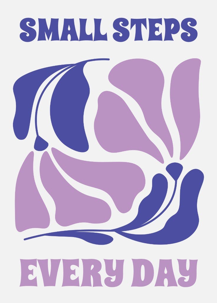 Small steps - slogan poster