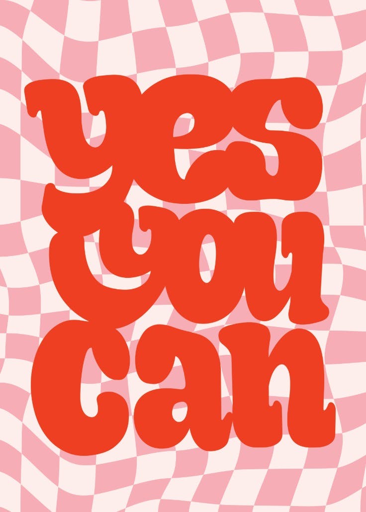 Yes you can - slogan poster